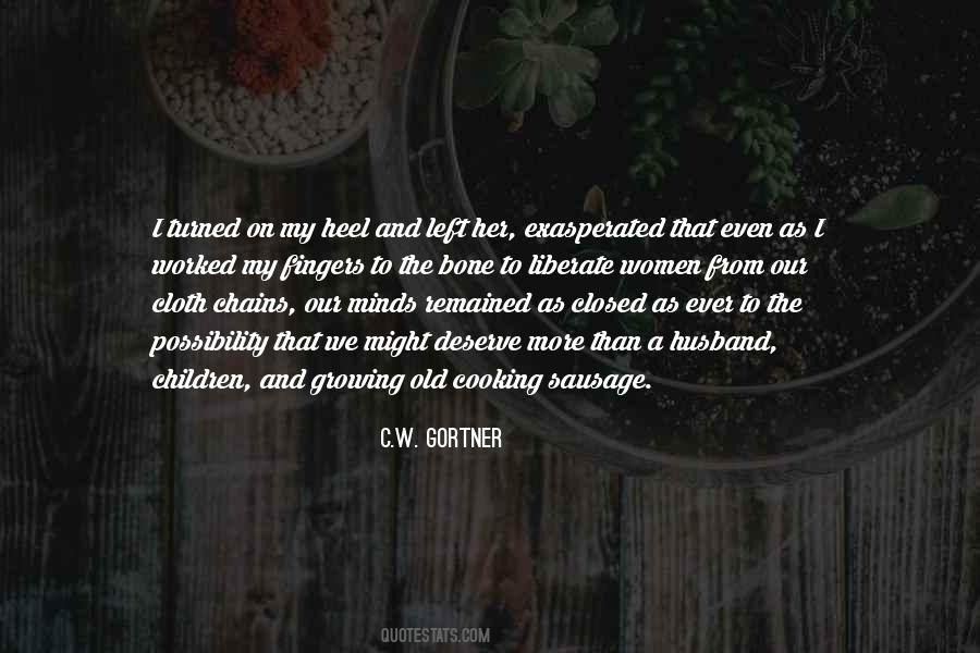 I Deserve More Quotes #1558243