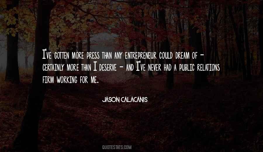 I Deserve More Quotes #487523