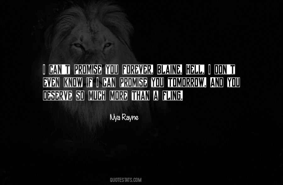 I Deserve More Quotes #721235