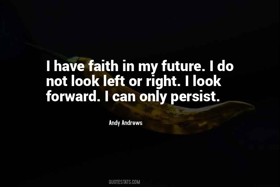 Go Forward With Faith Quotes #350480