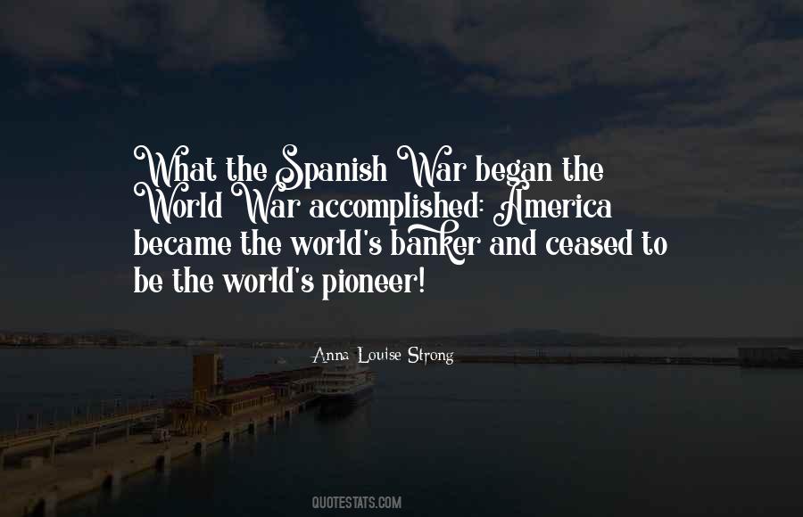 Spanish War Quotes #880865