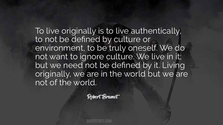 Quotes About The Environment We Live In #1073889