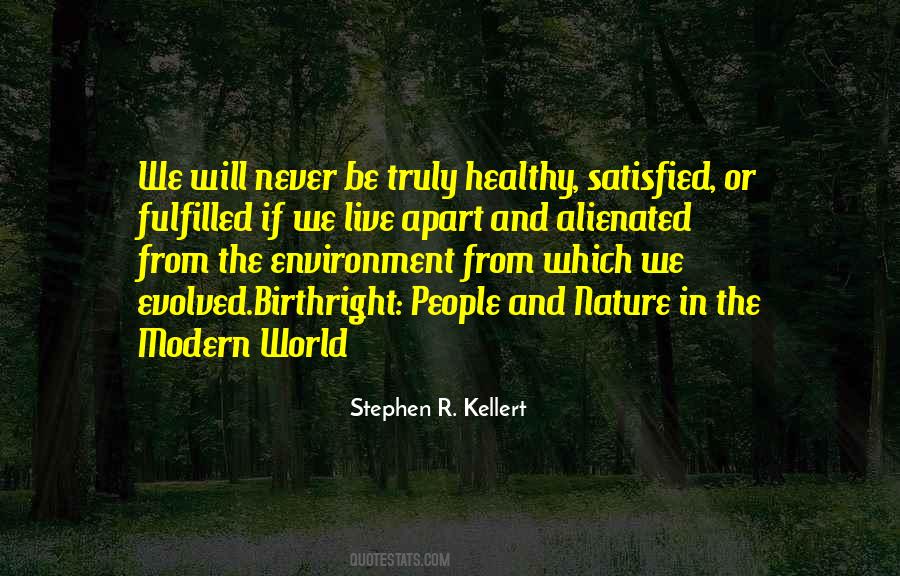 Quotes About The Environment We Live In #653946