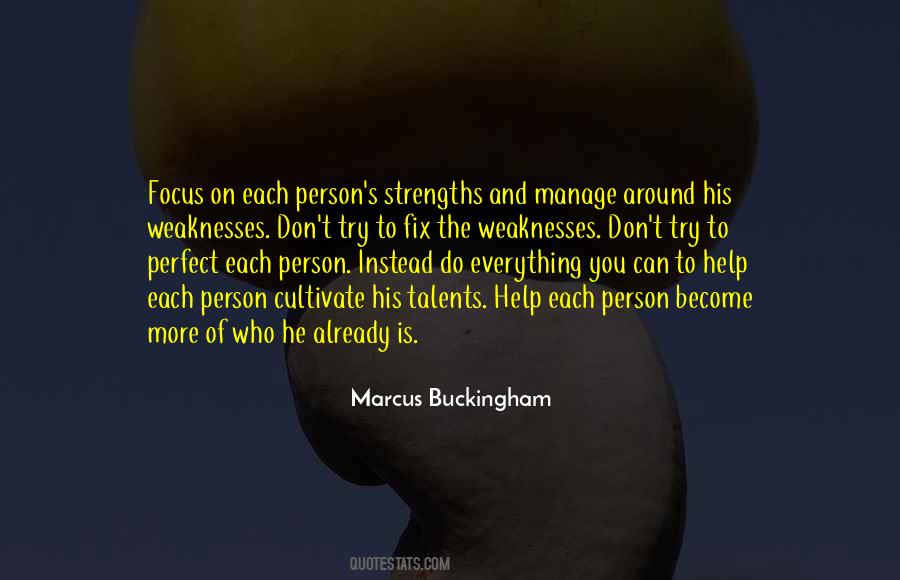 Focus On Strengths Quotes #1076981