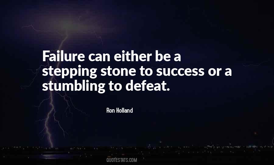 Failure Is A Stepping Stone To Success Quotes #1574879