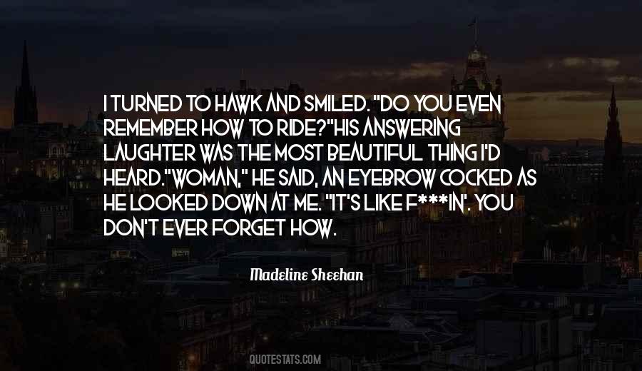 To The Most Beautiful Woman Quotes #324174