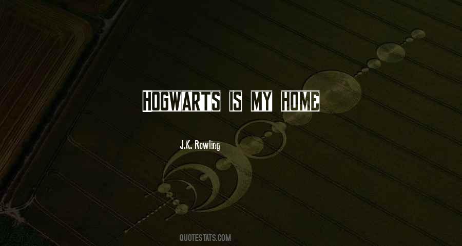 Hogwarts Is My Home Quotes #1302353