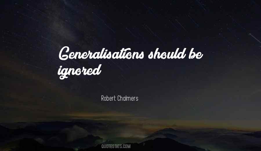 Quotes About Generalisations #139808 Quotes About Generalisations #139808
