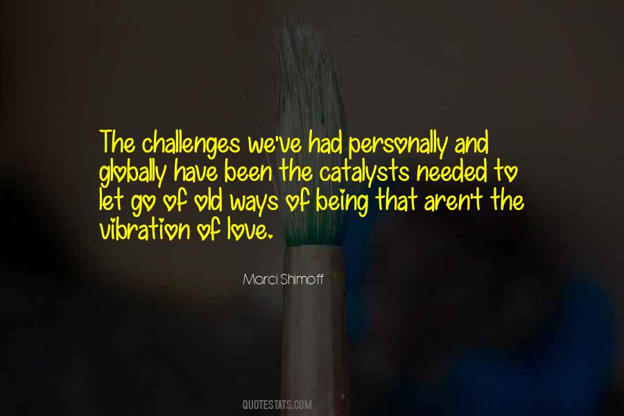 Letting Go Of The Old Quotes #42026