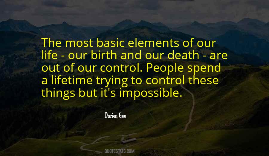 Out Of Control Life Quotes #1019251
