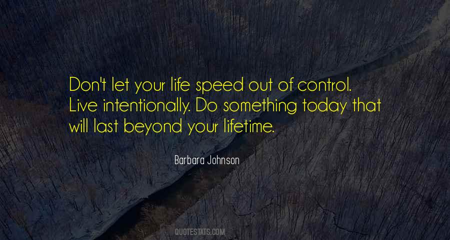 Out Of Control Life Quotes #1847153