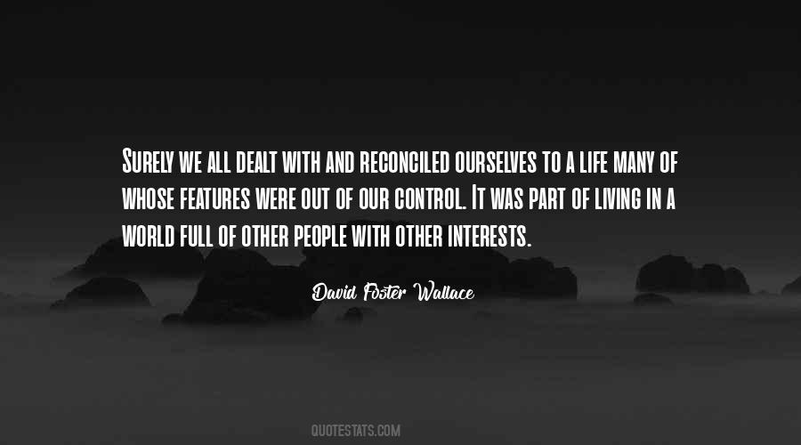 Out Of Control Life Quotes #417958