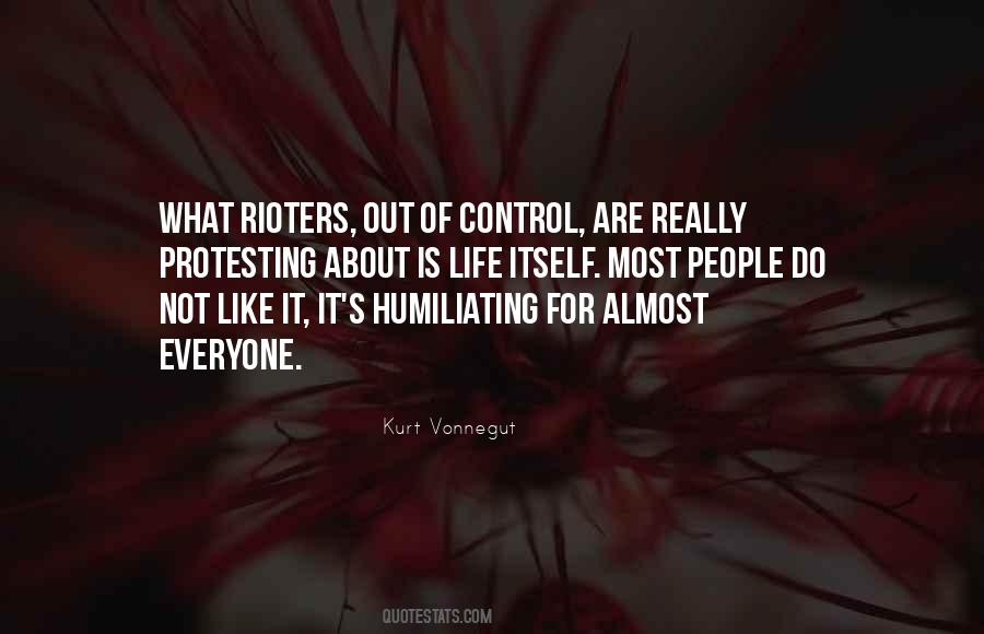 Out Of Control Life Quotes #870816