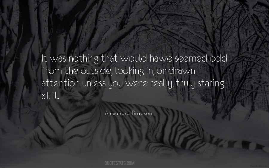 Staring At Nothing Quotes #507768