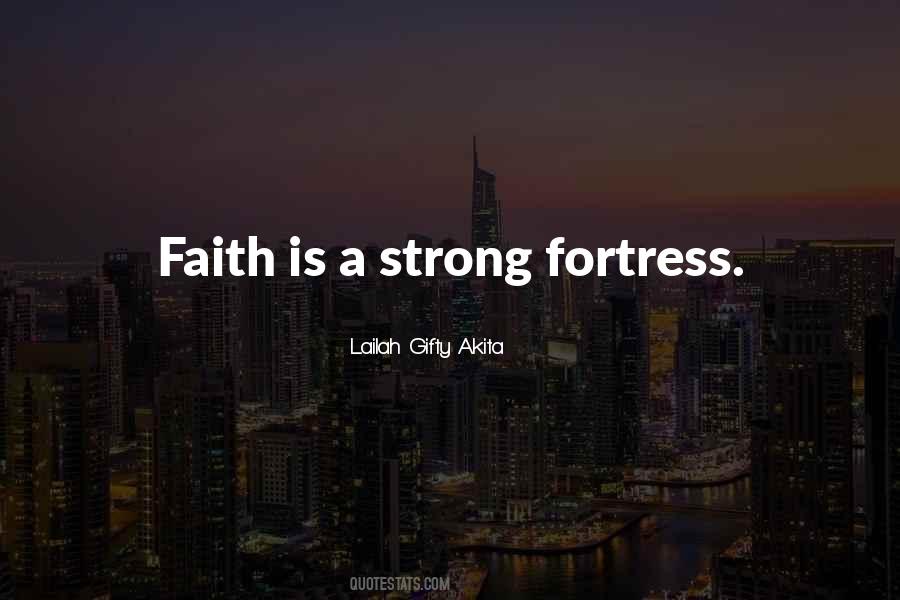 Be Strong Have Faith Quotes #327761
