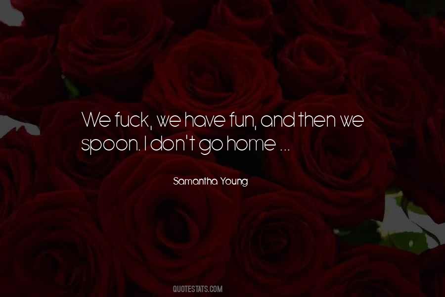 Go Home Quotes #1314664