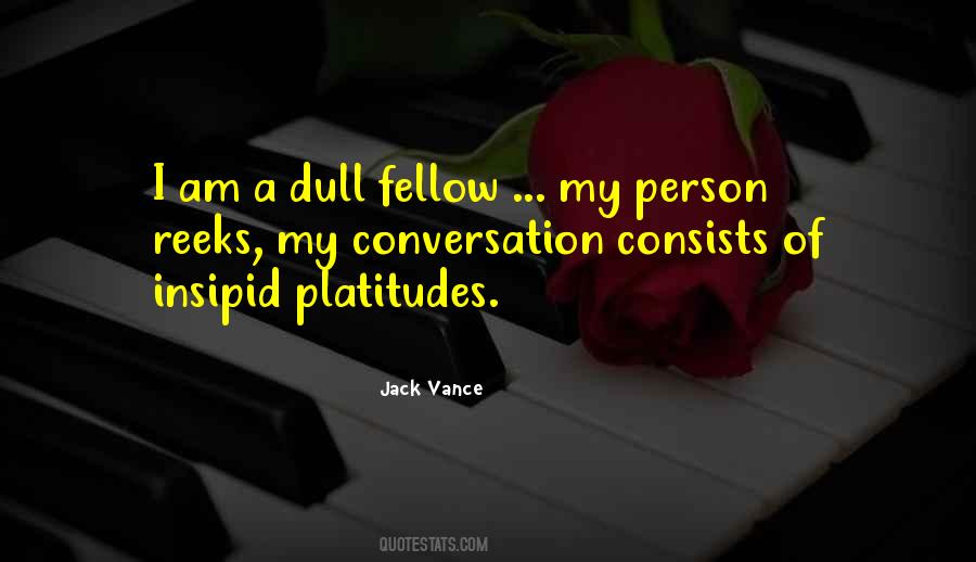 Dull Person Quotes #1123995