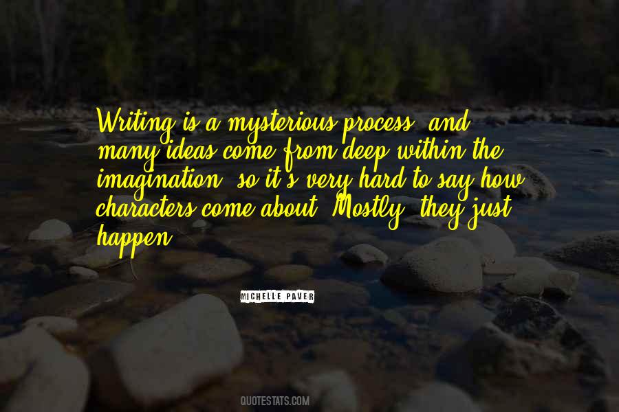 Hard To Process Quotes #1328203