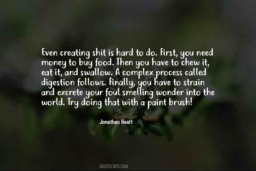 Hard To Process Quotes #1338024