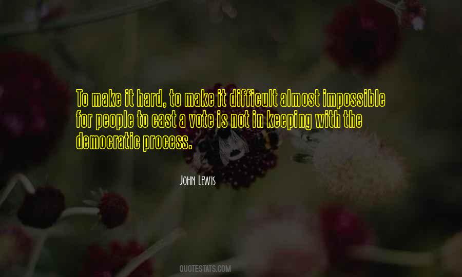 Hard To Process Quotes #936897