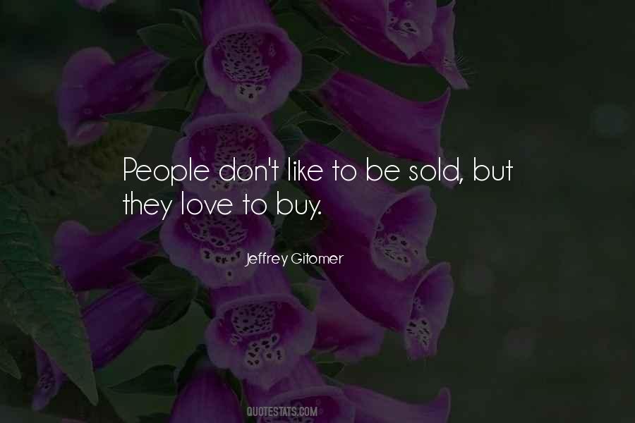 To Buy Love Quotes #1035626
