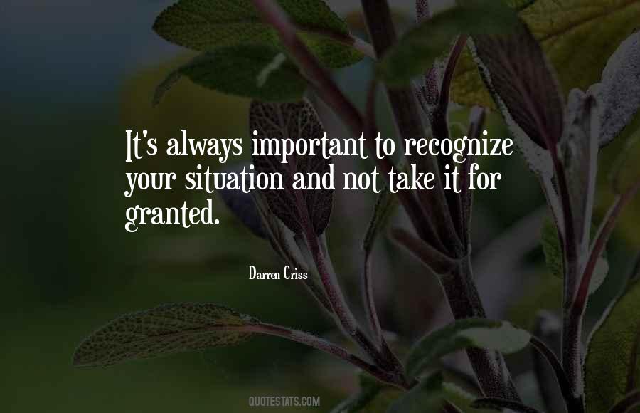 Quotes About Not Take For Granted #1275737