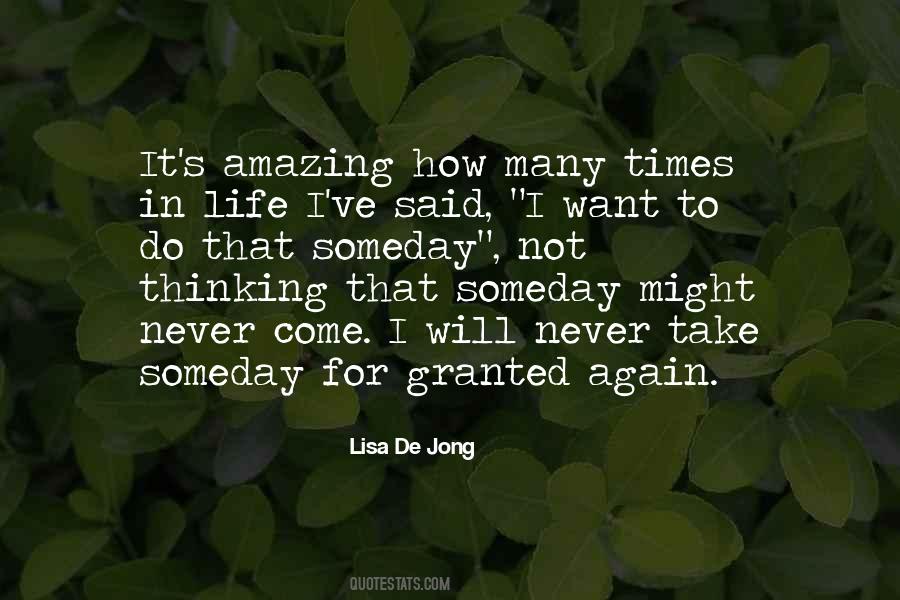 Quotes About Not Take For Granted #68233
