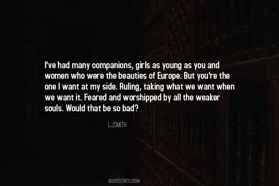 I Want What I Want When I Want It Quotes #1143106