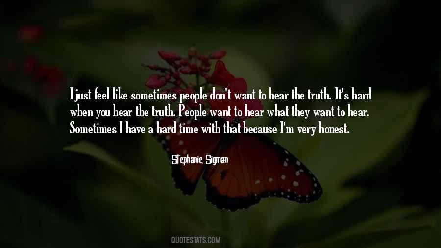 I Want What I Want When I Want It Quotes #1552040