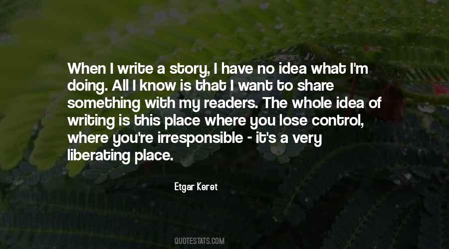I Want What I Want When I Want It Quotes #279498