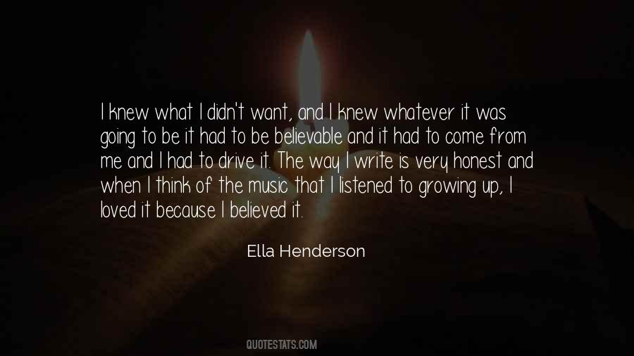 I Want What I Want When I Want It Quotes #947526
