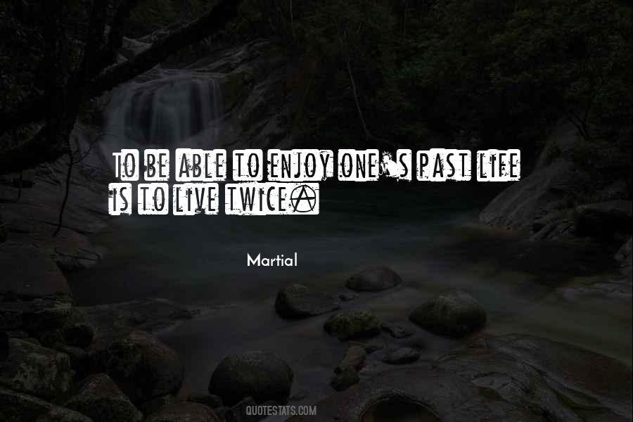 Life Is To Live Quotes #1719779