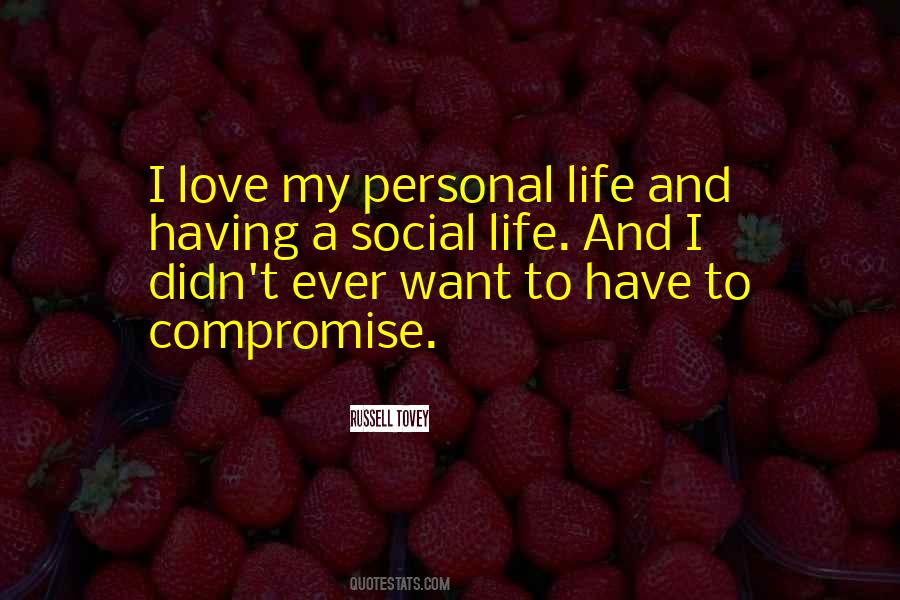 Life Is A Compromise Quotes #1228202