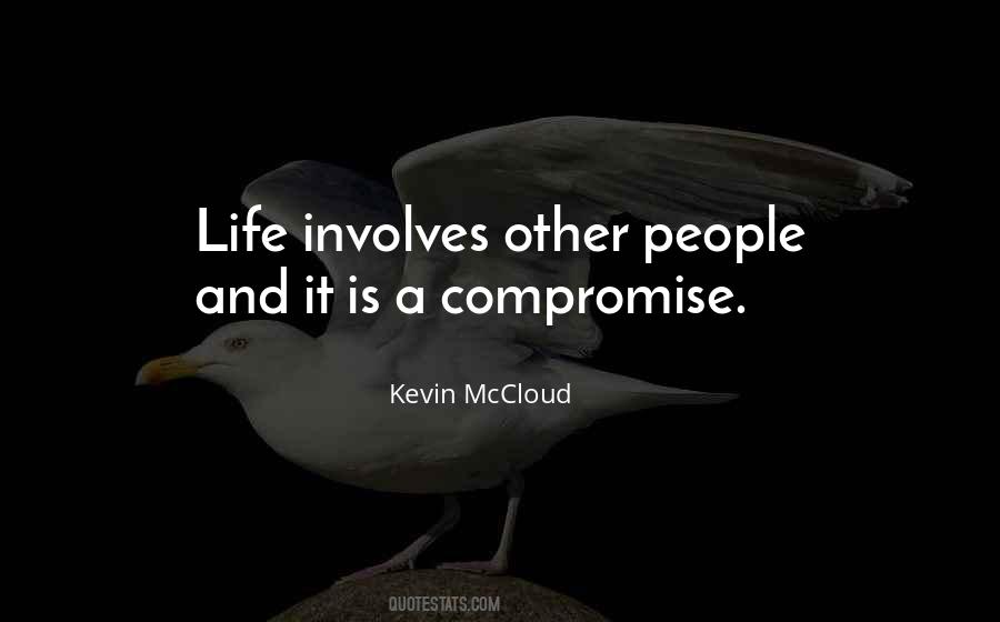 Life Is A Compromise Quotes #374167