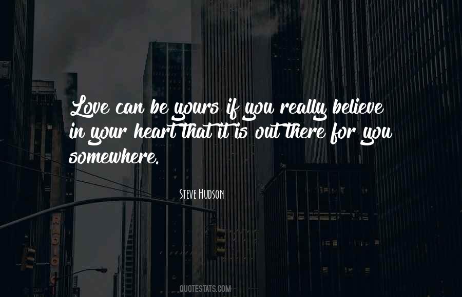 Quotes About Somewhere In Your Heart #594047
