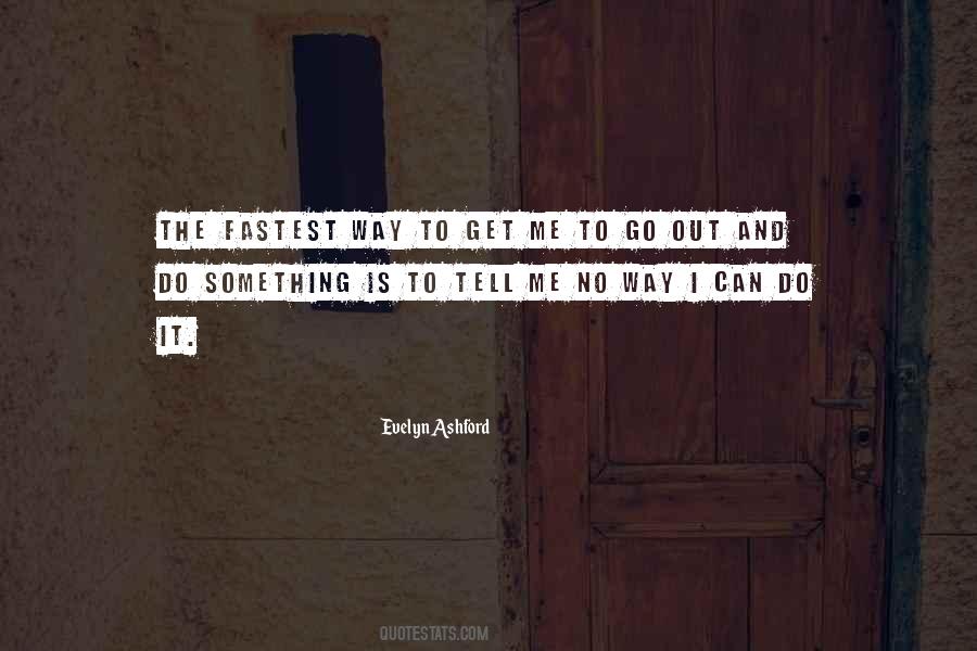 Go Out And Do It Quotes #2681 Go Out And Do It Quotes #2681