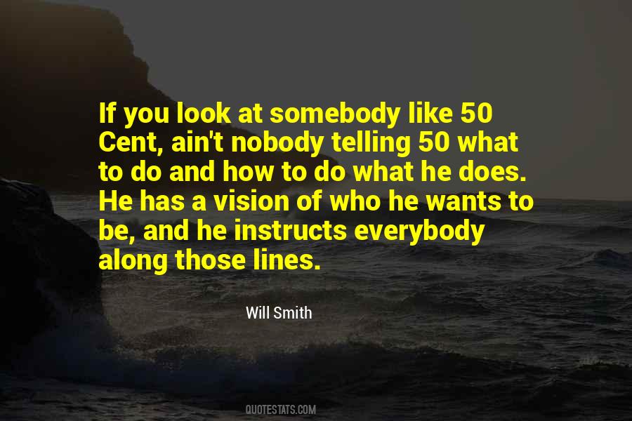 If Somebody Wants You Quotes #898619