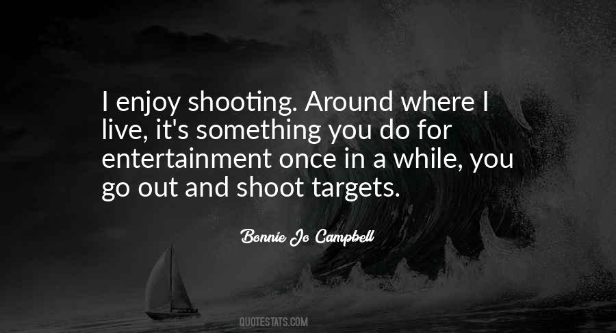 Go Out And Do Something Quotes #1223050