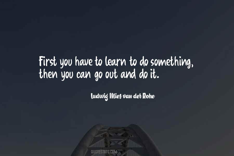 Go Out And Do Something Quotes #1422706