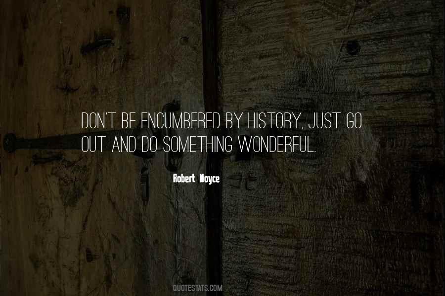Go Out And Do Something Quotes #1578148