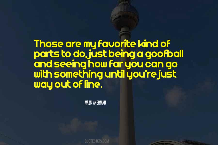 Go Out And Do Something Quotes #859771