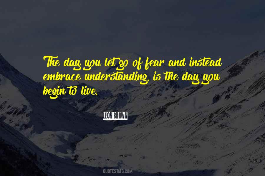 Go Out Live Your Life Quotes #187