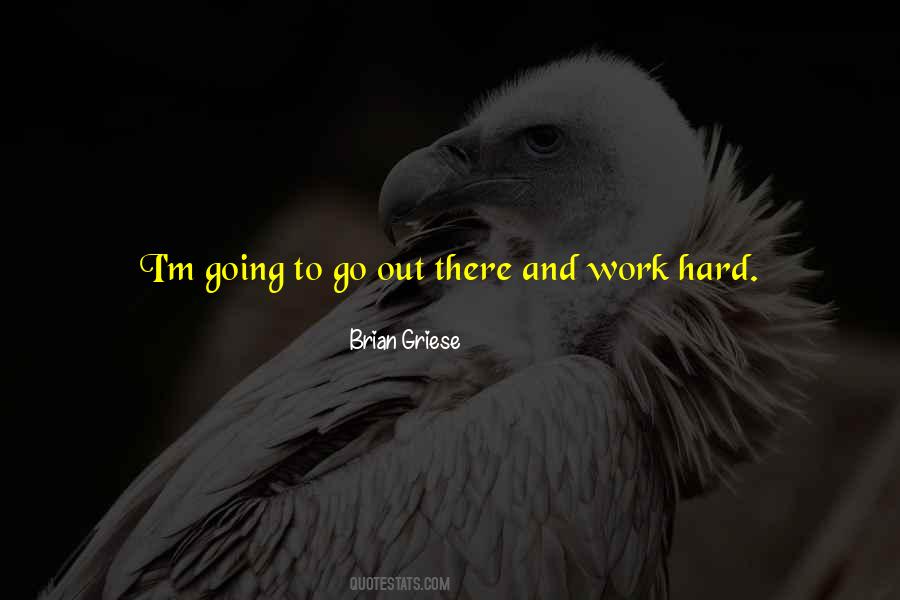 Go Out There Quotes #1036270