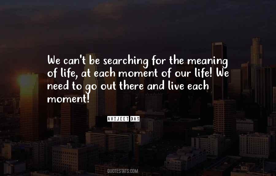 Go Out There Quotes #1123847