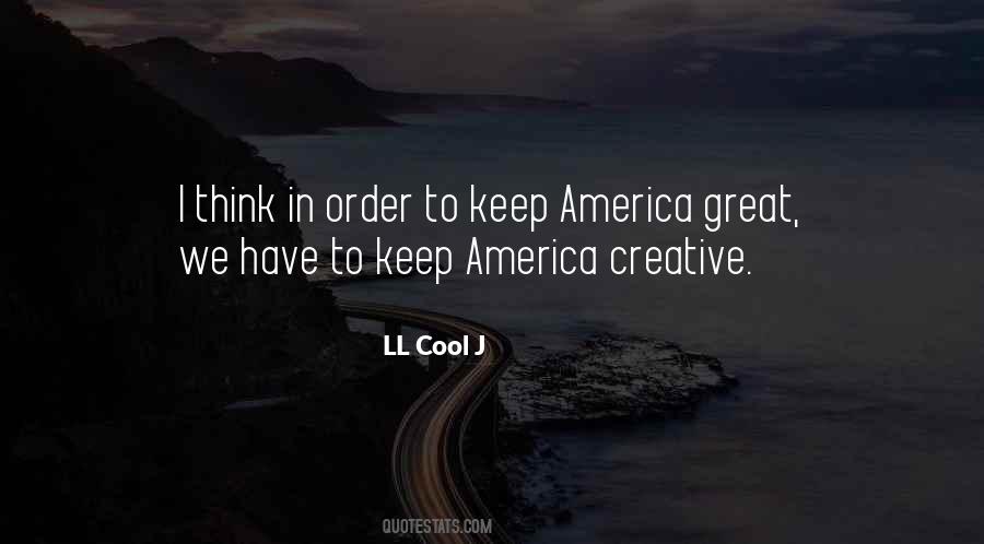 Keep America Great Quotes #1582905