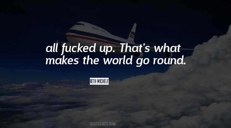 Go Round Quotes #1104818