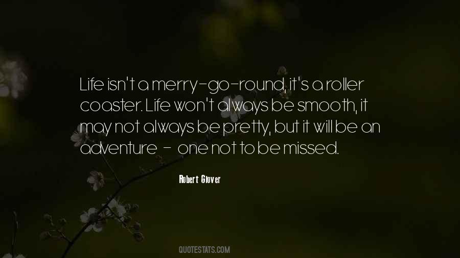 Go Round Quotes #1814882