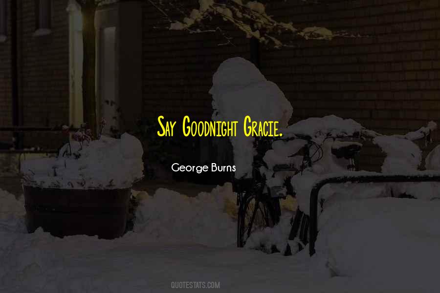 Say Goodnight Quotes #199758
