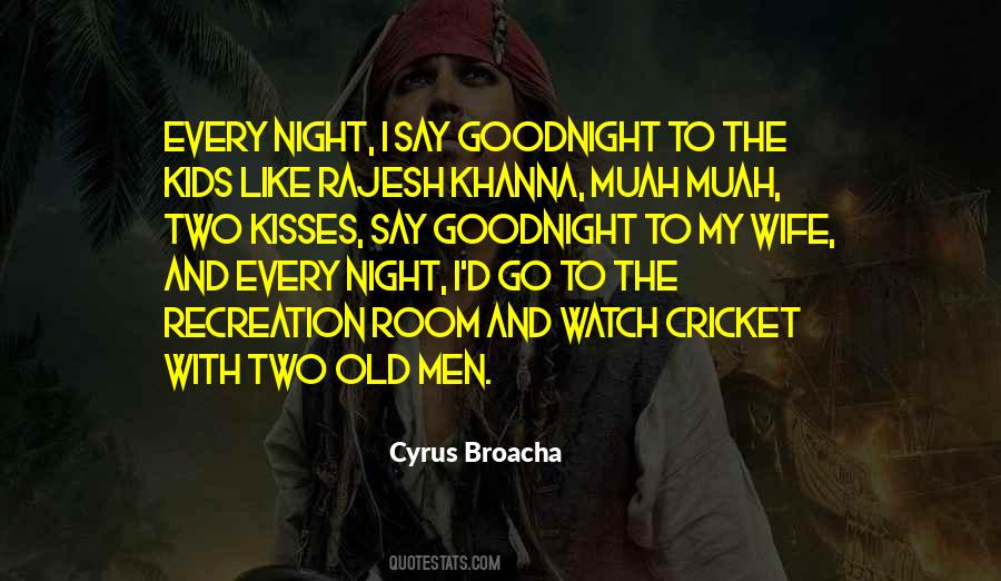 Say Goodnight Quotes #552358