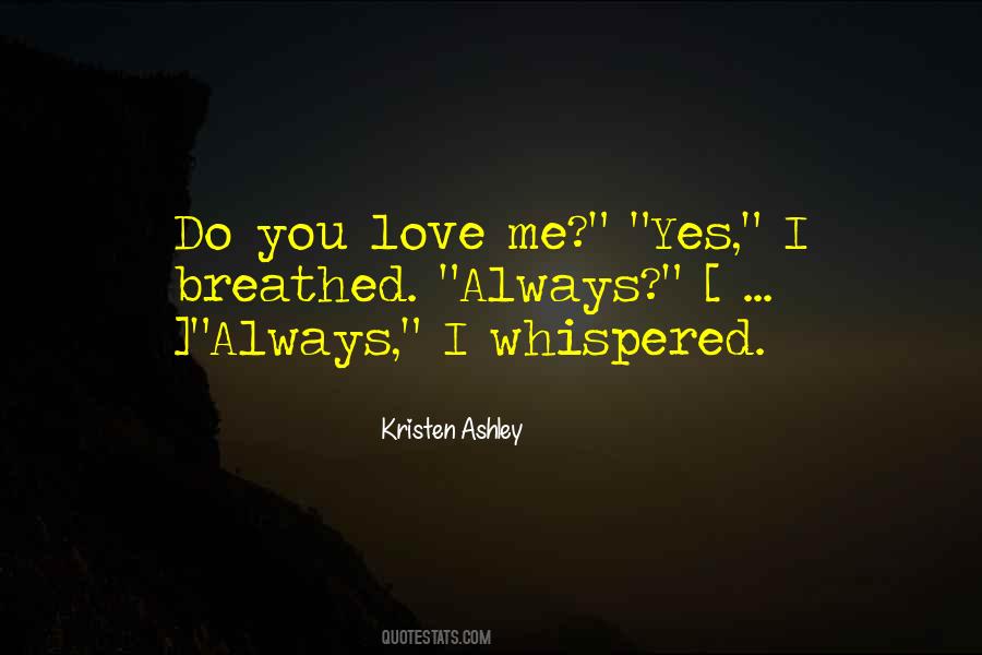 Do You Love Quotes #1102223